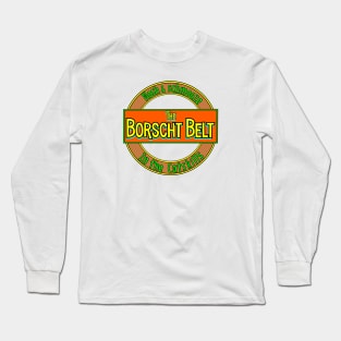 Yiddish: The Borscht Belt Long Sleeve T-Shirt